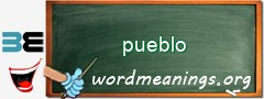 WordMeaning blackboard for pueblo